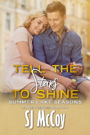 [Summer Lake Seasons 06] • Tell the Stars to Shine